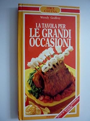 Imagen del vendedor de "Collana Idee Cucina - LA TAVOLA PER LE GRANDI OCCASIONI" a la venta por Historia, Regnum et Nobilia