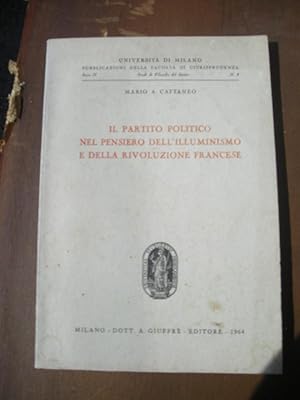 Imagen del vendedor de Il partito politico nel pensiero dell'illuminismo e della rivuzione Francese. a la venta por Libreria Gull