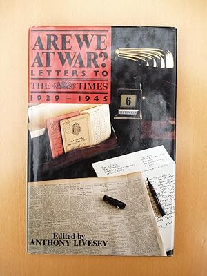 Seller image for Are We at War: Letters to the Times, 1939-1945 for sale by Terry Blowfield