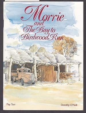 Imagen del vendedor de Morrie and the Bay to Birdwood Run a la venta por Laura Books