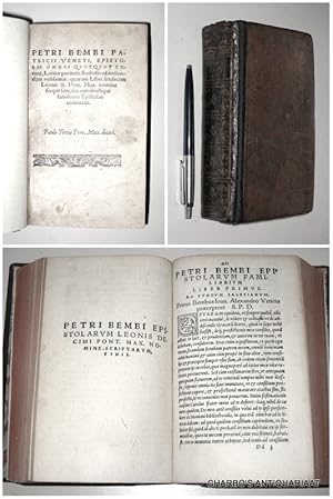 Bild des Verkufers fr Petri Bembi Patricii Veneti, Epistolae omnes quotquot extant, Latinae puritatis studiosis ad imitandum utilissimae: quarum libri sexdecim Leonis X. Pont. Max. nomine scripti sunt, sex autem reliqui familiares epistolas continent. Paulo Tertio Pont. Max. dicati. zum Verkauf von Charbo's Antiquariaat