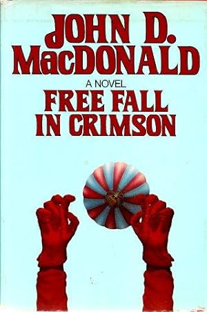 FREE FALL IN CRIMSON A Novel