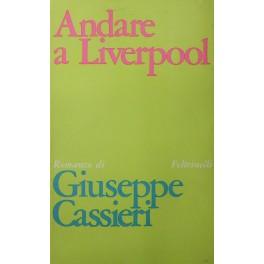 Seller image for Andare a Liverpool for sale by Libreria Antiquaria Giulio Cesare di Daniele Corradi