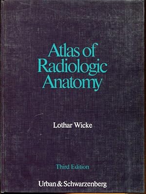 Bild des Verkufers fr Atlas of Radiologic Anatomy. zum Verkauf von Antiquariat am Flughafen