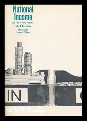 Seller image for National income and flow-of-funds analysis / John P. Powelson for sale by MW Books Ltd.