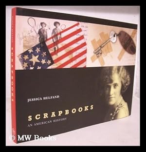 Seller image for Scrapbooks : an American history / Jessica Helfand for sale by MW Books Ltd.