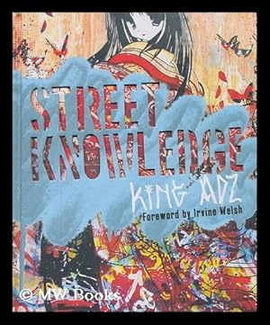 Imagen del vendedor de Street knowledge / King Adz. a la venta por MW Books Ltd.