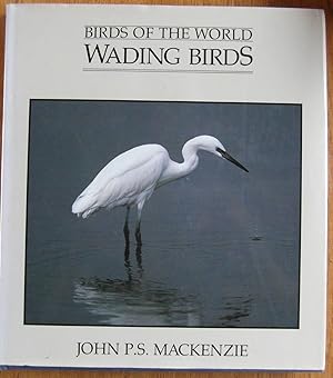 Seller image for Birds of the World Wading Birds for sale by CHAPTER TWO