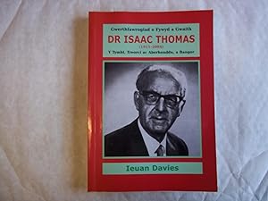 Imagen del vendedor de Dr. Isaac Thomas. (1911-2004) y Tymbl, Treorci Ac Aberhonddu, a Bangor. a la venta por Carmarthenshire Rare Books