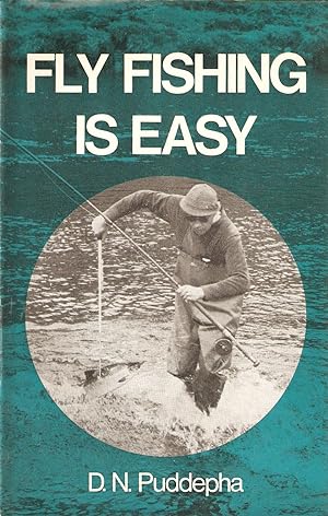 Bild des Verkufers fr FLY FISHING IS EASY. By D.N. Puddepha ('Quill'). zum Verkauf von Coch-y-Bonddu Books Ltd