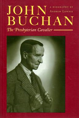 Seller image for John Buchan: the Presbyterian Cavalier for sale by Sutton Books