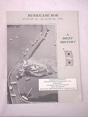 Image du vendeur pour Hurricane Bob: August 16 - August 20, 1991, A Brief History mis en vente par Princeton Antiques Bookshop