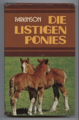 Die listigen Ponies. Ein zeitgemäßes Märchen für Erwachsene.