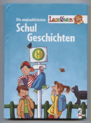 Seller image for LeseL�wen: Die unglaublichsten Schulgeschichten. for sale by Leonardu