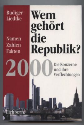 Seller image for Wem gehrt die Republik? Die Konzerne und ihre Verflechtungen. Namen, Zahlen, Fakten 2000. for sale by Leonardu