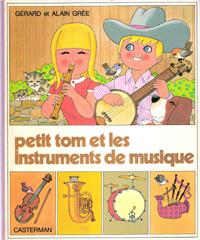 Petit Tom et Les Instruments De Musique