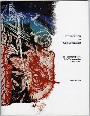 Provocation to Conversation: The Lithography of Otis Tamasauskas 1984-1997