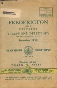 Image du vendeur pour FREDERICTON AND DISTRICT TELEPHONE DIRECTORY, December, 1959 mis en vente par Harry E Bagley Books Ltd
