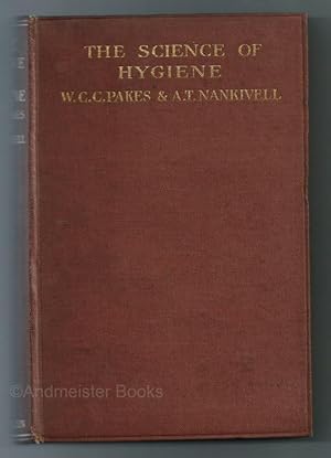 The Science of Hygiene: A Text-Book of Laboratory Practice for Public Health Students