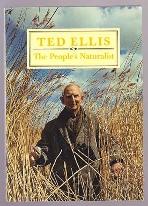 Bild des Verkufers fr TED ELLIS - The People's Naturalist zum Verkauf von A Book for all Reasons, PBFA & ibooknet