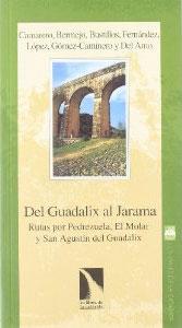 Image du vendeur pour DEL GUADALIX AL JARAMA: Rutas por Pedrezuela, El Molar y San Agustn de Guadalix mis en vente par KALAMO LIBROS, S.L.