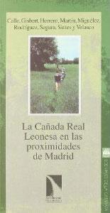 Image du vendeur pour LA CAADA REAL LEONESA EN LAS PROXIMIDADES DE MADRID mis en vente par KALAMO LIBROS, S.L.