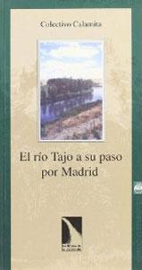 Immagine del venditore per EL RIO TAJO A SU PASO POR MADRID venduto da KALAMO LIBROS, S.L.