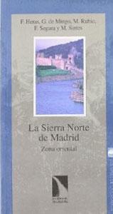Bild des Verkufers fr LA SIERRA NORTE DE MADRID: Zona Oriental zum Verkauf von KALAMO LIBROS, S.L.