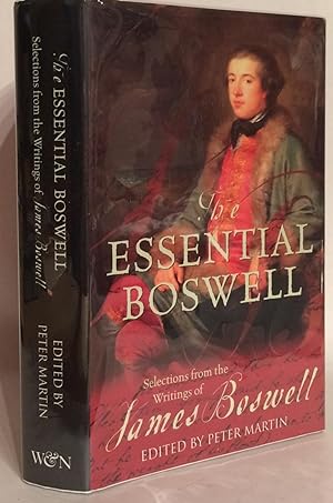 Bild des Verkufers fr The Essential Boswell. Selections from the Writings of James Boswell. zum Verkauf von Thomas Dorn, ABAA