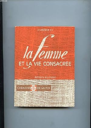 Image du vendeur pour LA FEMME ET LA VIE CONSACREE mis en vente par Le-Livre