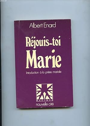 Image du vendeur pour REJOUIS-TOI MARIE. INTRODUCTION A LA PRIERE MARIALE mis en vente par Le-Livre