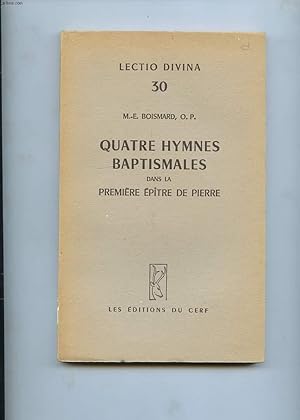 Bild des Verkufers fr QUATRE HYMNES BAPTISMALES DANS LA PREMIERE EPITRE DE PIERRE zum Verkauf von Le-Livre