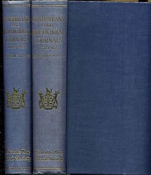 CUMBERLAND HOUSE JOURNALS AND INLAND JOURNAL 1775-82. [Two volume set]. First Series 1775-79. Sec...