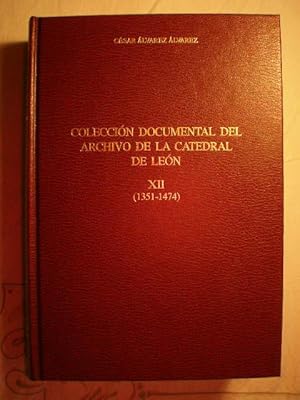 Colección documental del Archivo de la Catedral de León, XII (1351-1474)