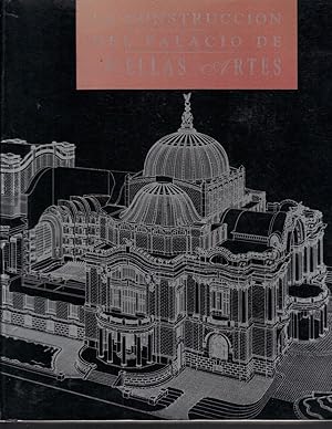 La Construccion del Palacio de Bellas Artes