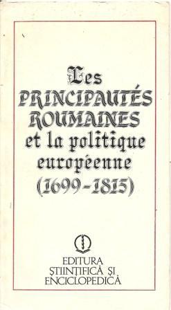 Imagen del vendedor de Les Principautes Roumaines et La Politique Europeene (1699 - 1815) a la venta por Works on Paper