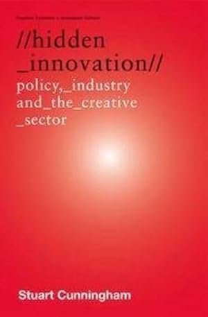 Imagen del vendedor de Hidden Innovation: Policy, Industry and the Creative Sector (Paperback) a la venta por Grand Eagle Retail