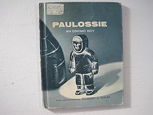 Seller image for Paulossie : An Eskimo Boy. for sale by Sara Armstrong - Books