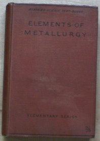 Image du vendeur pour Elements of Metallurgy mis en vente par BRIMSTONES