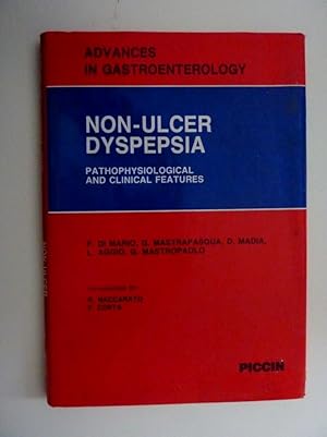 Seller image for "ADVANCES IN GASTROENTEROLOGY - NON ULCER DYSPEPSIA, PATHOLOGICAL AND CLINICAL FEATURES" for sale by Historia, Regnum et Nobilia