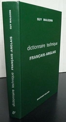 Dictionnaire technique Français-Anglais machines-outils, mines, travaux publics, moteurs à combus...