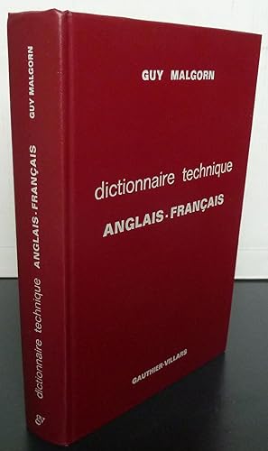 Dictionnaire technique anglais-français machines-outils, mines, travaux publics, moteurs à combus...