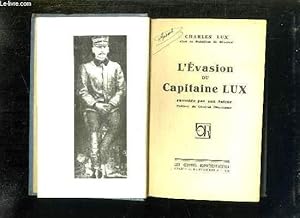 Seller image for L EVASION DU CAPITAINE LUX RACONTEE PAR SON AUTEUR. for sale by Le-Livre