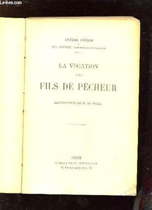 Imagen del vendedor de LA VOCATION D UN FILS DE PECHEUR. a la venta por Le-Livre