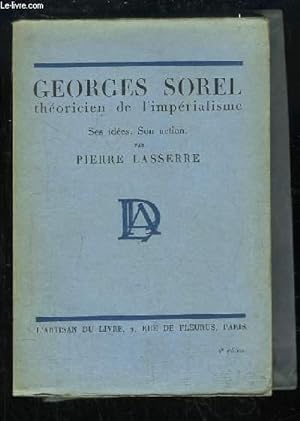 Seller image for Georges Sorel, thoricien de l'imprialisme. Ses ides, son action. for sale by Le-Livre