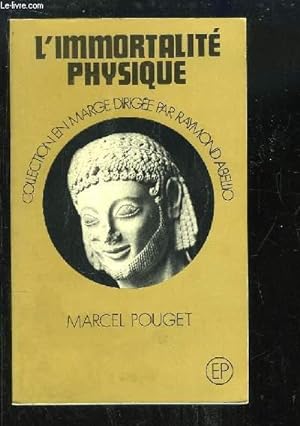 Bild des Verkufers fr L'Immortalit Physique. zum Verkauf von Le-Livre