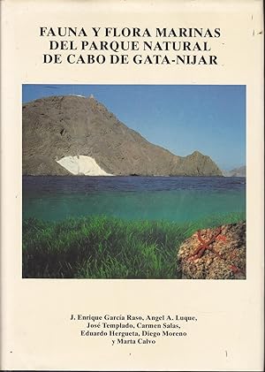 Seller image for FAUNA Y FLORA MARINAS DEL PARQUE NATURAL DE CABO DE GATA NIJAR 1EDICION (Cientos de fotografas en color) for sale by CALLE 59  Libros