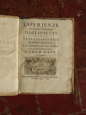 Esperienze intorno alla generazione degl' insetti fatte da Francesco Redi Accademico della Crusca...