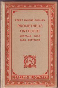 Prometheus ontboeid vertaald door Alex. Gutteling