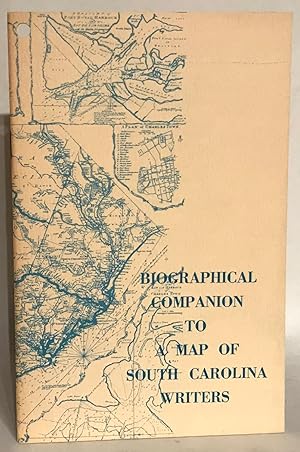 Biographical Companion to a Map of South Carolina Writers.